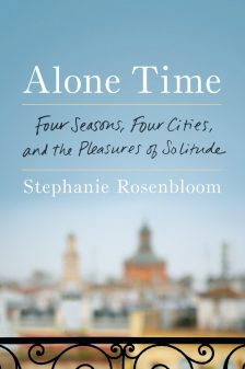 Stephanie Rosembloom's Alone Time on eatlivetravelwrite.com
