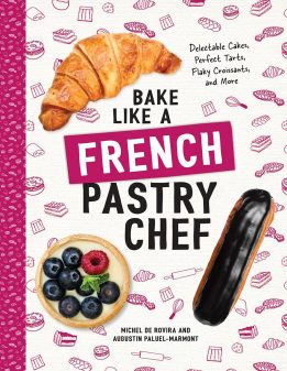 Bake like a French Pastry Chef cover on eatlivetravelwrite.com