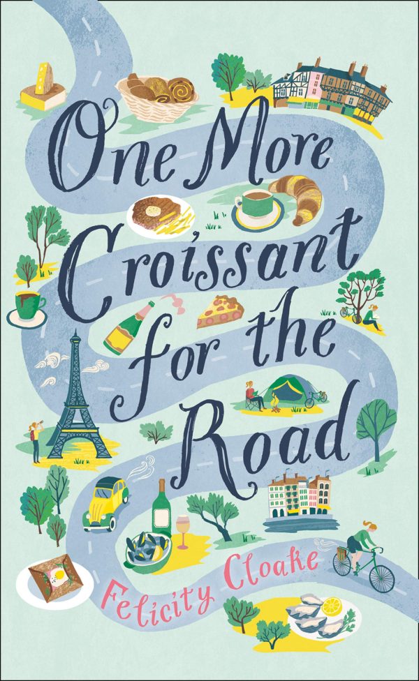 One More Croissant for the Road cover on eatlivetravelwrite.com.