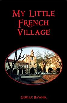 My Little French Village Book by Giselle Bawnik.