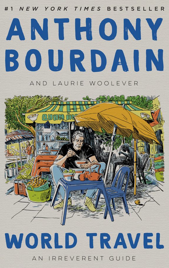 Anthony Bourdain's World Travel book cover.