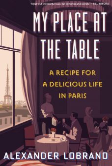 Alexander Lobrano's My Place at the Table cover image.