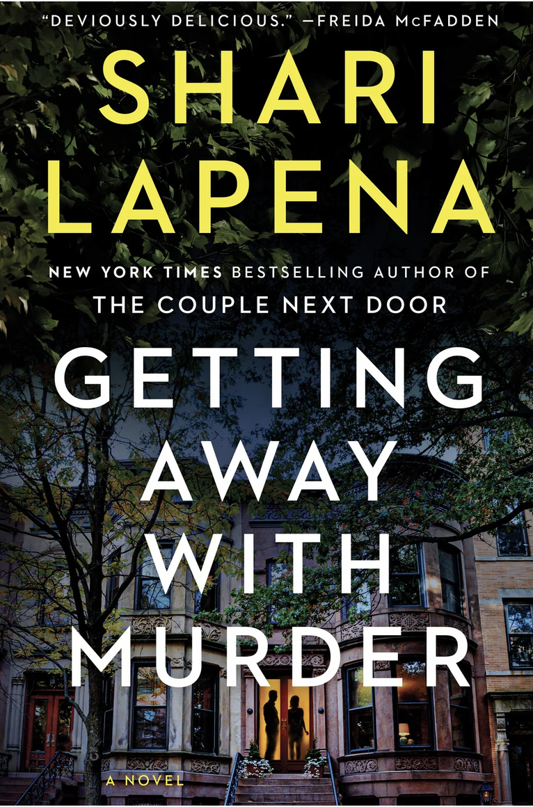 Shari Lapena's Getting Away With Murder book cover.